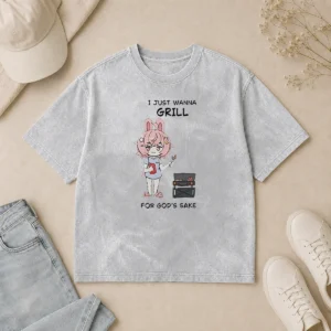 Good I Just Wanna Grill For God'S Sake Anime Bunny Girl Washed T-Shirt