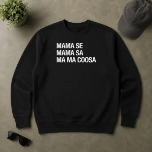 Good Mama Se Mama Sa Ma Ma Coosa Sweater