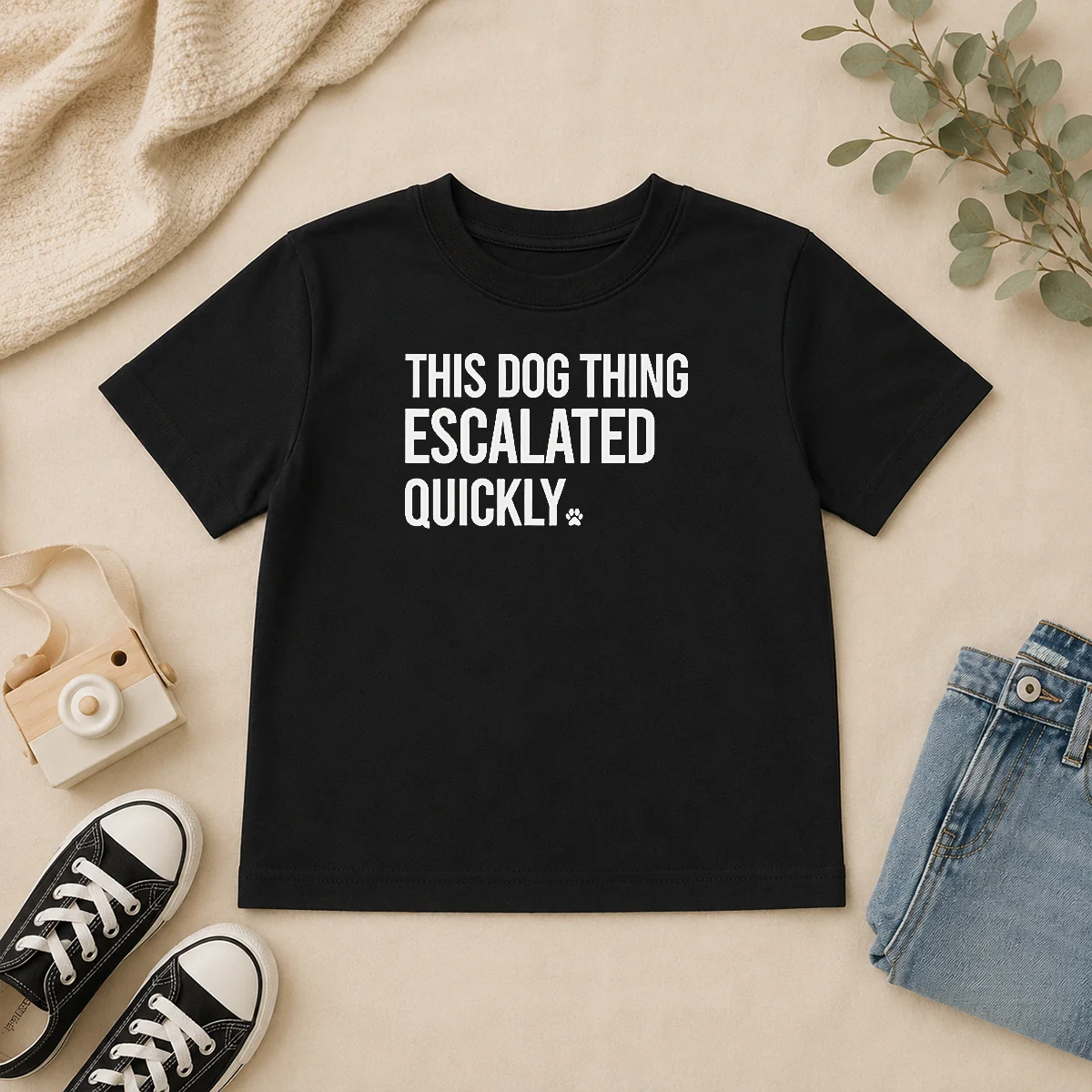 Good Pretty This Dog Thing Escalated Quickly Humor Kids T Shirt Good Pretty This Dog Thing Escalated Quickly Humor Kids T-Shirt