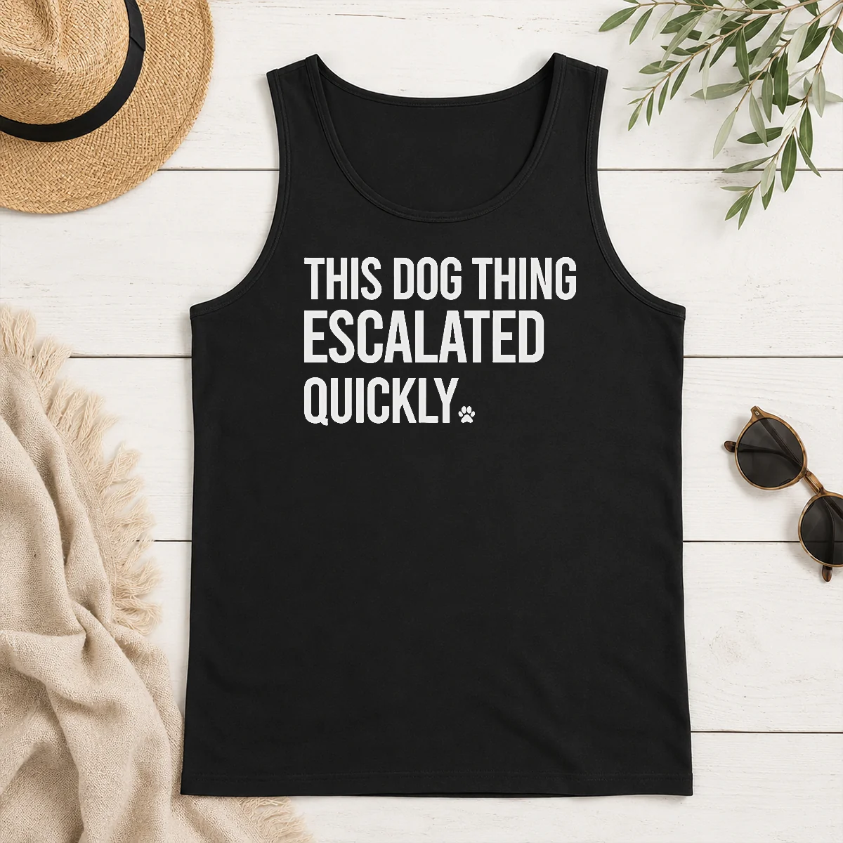 Good Pretty This Dog Thing Escalated Quickly Humor Tank Top Good Pretty This Dog Thing Escalated Quickly Humor Tank Top