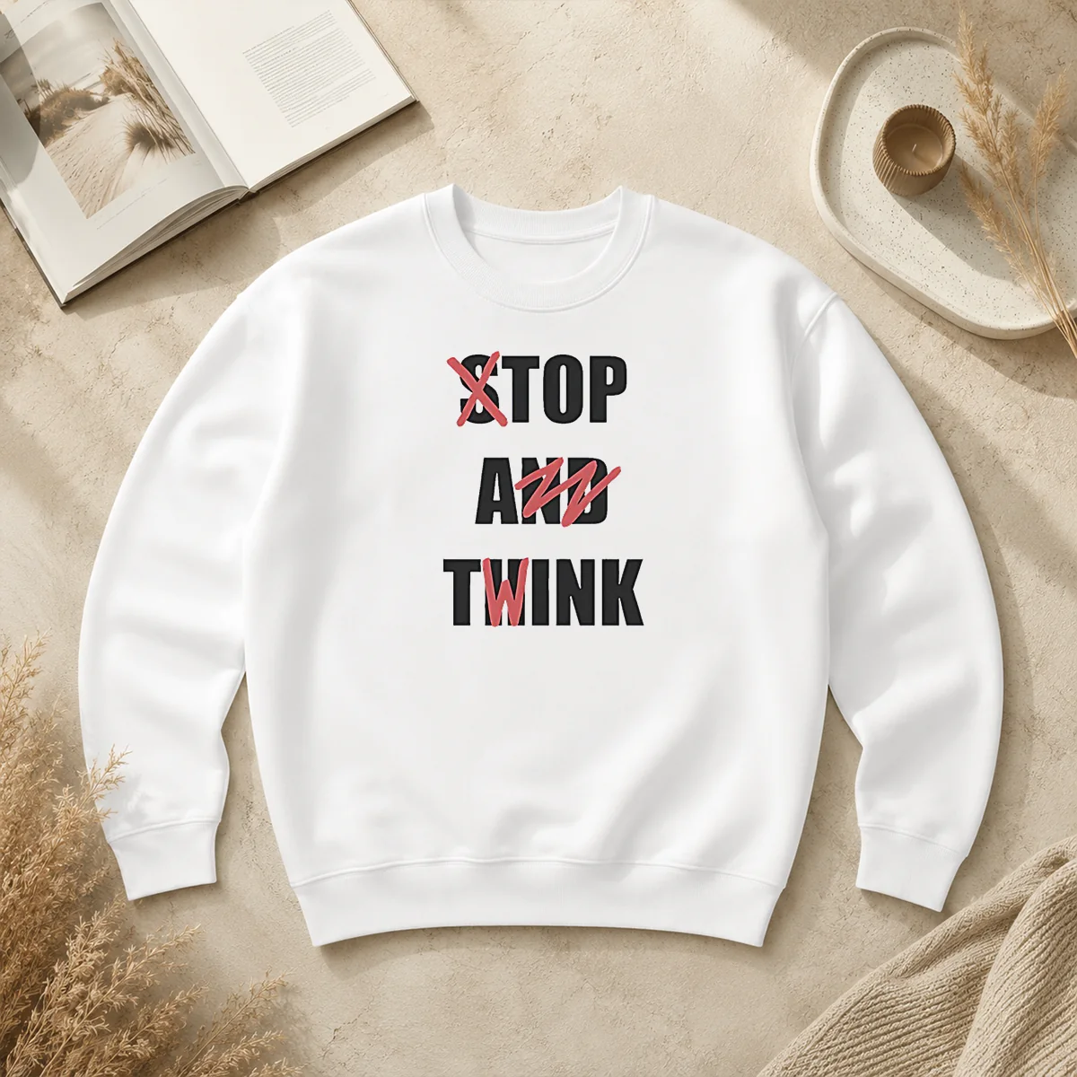 Good Stop And Think Top A Twink Funny Sweater Good Stop And Think Top A Twink Funny Sweater
