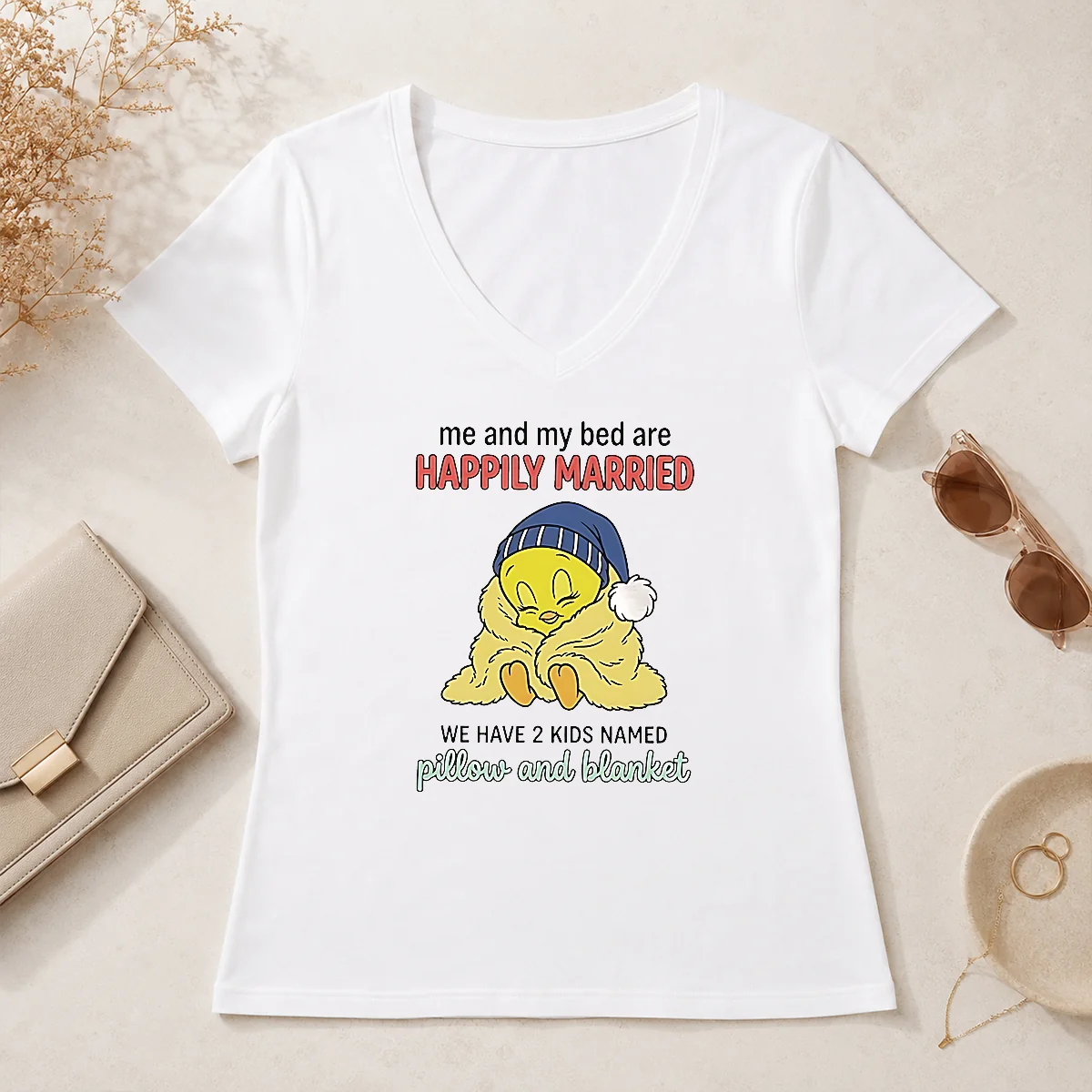 Good Tweety And My Bed Are V-Neck Shirt Good Tweety And My Bed Are V-Neck Shirt