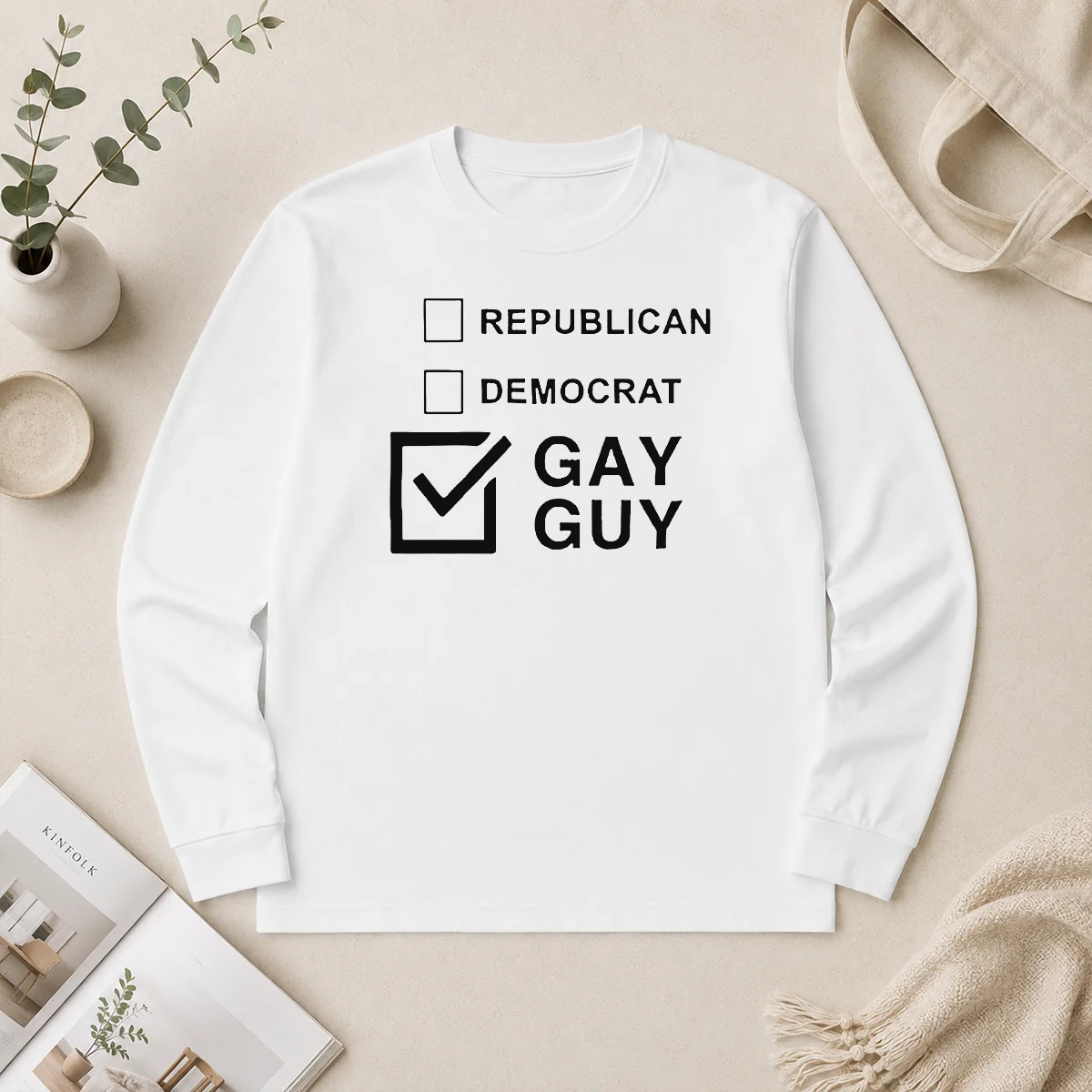 Happy Nice Gay Guy Republican Democrat Ballot Election Checkbox Humor Long Sleeve Shirt Happy Nice Gay Guy Republican Democrat Ballot Election Checkbox Humor Long Sleeve Shirt