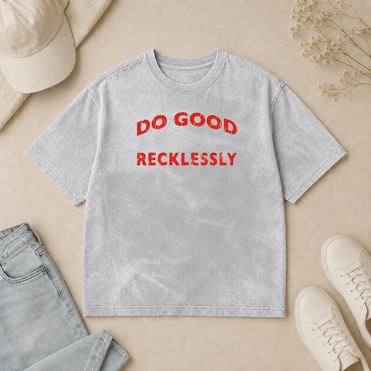 Hot Do Good Recklessly Motivational Quote Washed T Shirt Hot Do Good Recklessly Motivational Quote Washed T Shirt in soft, faded fabric with bold text