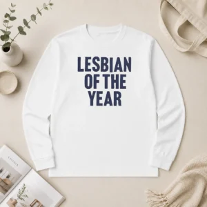 Hot Good Loty Lesbian Of The Year Long Sleeve Shirt in vibrant colors, comfortable fit, and soft fabric