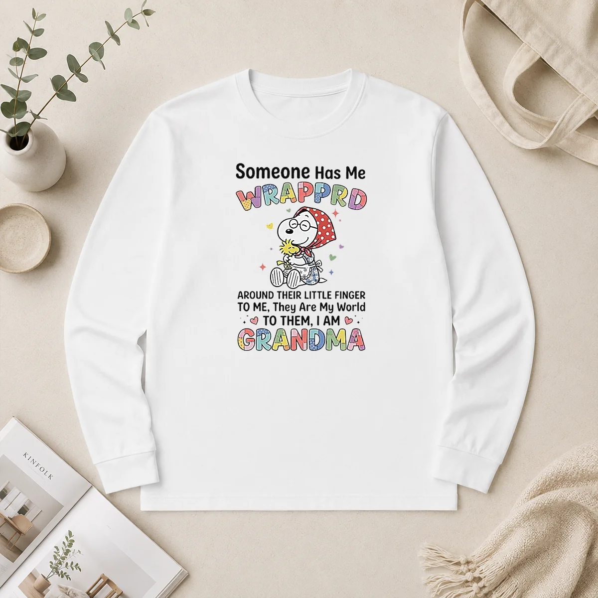Hot Snoopy Woodstock Peanuts Someone Has Me Wrapprd Around Their Little Finger I Am Grandma Long Sleeve Shirt Hot Snoopy Woodstock Peanuts Someone Has Me Wrapprd Around Their Little Finger I Am Grandma Long Sleeve Shirt