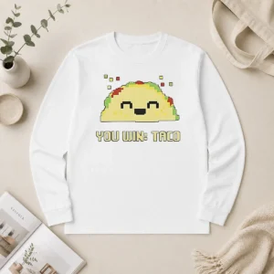 Hot You Win Taco Pixel Art Gaming Cute Retro Long Sleeve Shirt