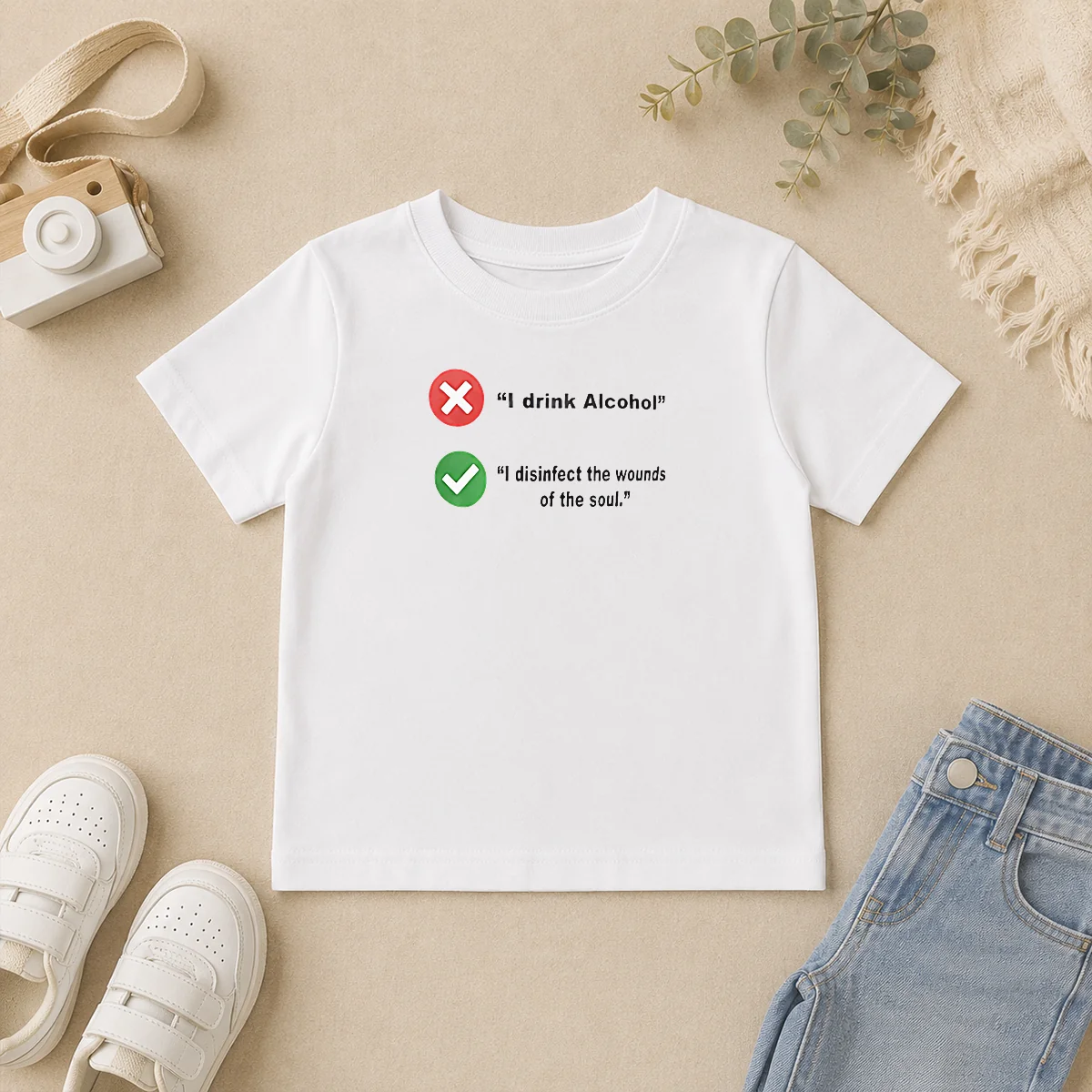 Nice Hot I Drink Alcohol I Disinfect The Wounds Of The Soul Kids T Shirt Nice Hot I Drink Alcohol I Disinfect The Wounds Of The Soul Kids T-Shirt