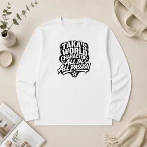 Nice Original Takas World Characters Passion Stencil Shirt For Anime Long Sleeve Shirt