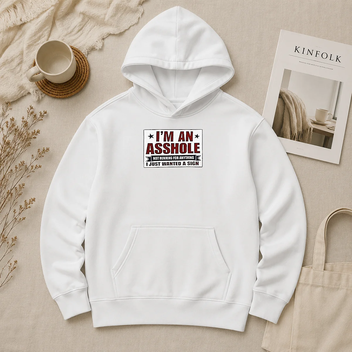 Nice Premium I Am An Asshole Not Running For Anything I Just Wanted A Sign Hoodie Nice Premium I Am An Asshole Not Running For Anything I Just Wanted A Sign Hoodie