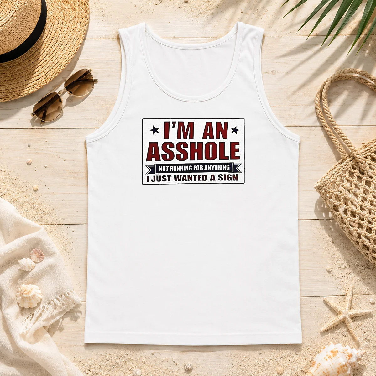 Nice Premium I Am An Asshole Not Running For Anything I Just Wanted A Sign Tank Top Nice Premium I Am An Asshole Not Running For Anything I Just Wanted A Sign Tank Top