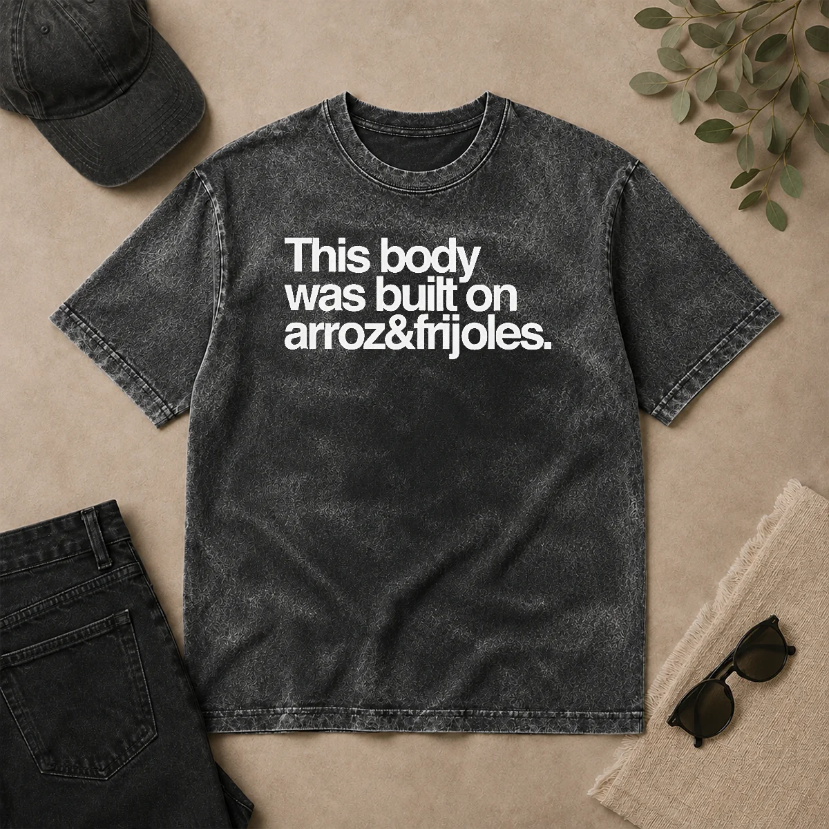 Nice Premium This Body Was Built On Arroz And Frijoles Washed T Shirt Nice Premium This Body Was Built On Arroz And Frijoles Washed T-Shirt