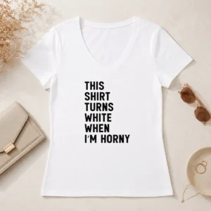 Nice This Shirt Turns White When I'M Horny V Neck Shirt displayed on a white background showing short sleeves and fitted cut