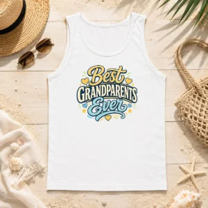 Nice Top Best Grandparents Ever Typography For Grandparents Day Tank Top