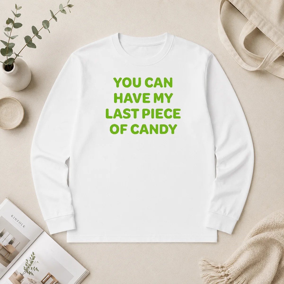 Nice You Can Have My Last Piece Of Candy Sweet Long Sleeve Shirt Nice You Can Have My Last Piece Of Candy Sweet Long Sleeve Shirt