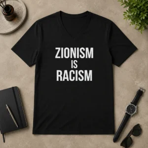Nice Zionism Is Racism V Neck Shirt in black, featuring bold white text on a comfortable fitted V neck