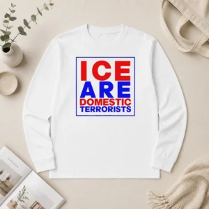 Official ICE Are Domestic Terrorists Long Sleeve Shirt in black with bold white text on front