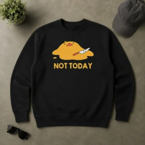 Official Melted Duck With Knife NOT TODAY Sweater