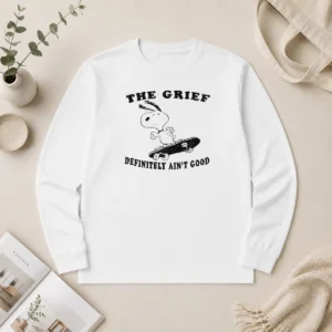 Official The Grief Definitely Ain'T Good Snoopy Skateboard Long Sleeve Shirt