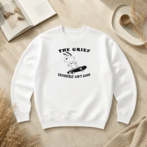 Official The Grief Definitely Ain'T Good Snoopy Skateboard Sweater
