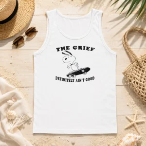 Official The Grief Definitely Ain'T Good Snoopy Skateboard Tank Top