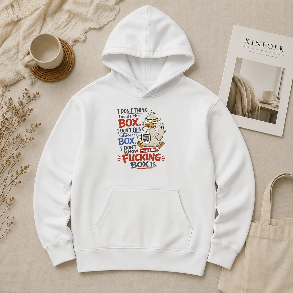 Original Duck I Don'T Think Inside The Box I Don'T Know Where The Fcking Box Is Coffee Hoodie Original Duck I Don'T Think Inside The Box I Don'T Know Where The Fcking Box Is Coffee Hoodie in black, front view with kangaroo pocket and drawstring hood
