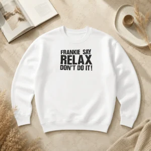 Original Frankie Say Relax Don'T Do It Sweater