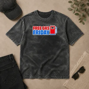Original Free Gas Friday Gas Pump Washed T-Shirt