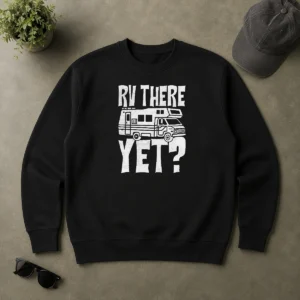 Original Premium RV There Yet Sweater