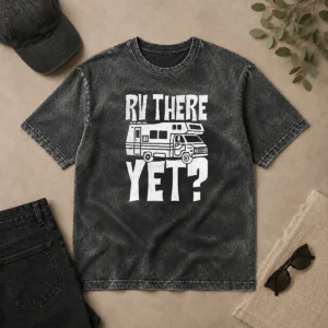 Original Premium RV There Yet Washed T-Shirt