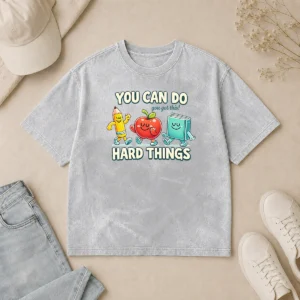 Premium Back To School You Can Do Hard Things Teacher Washed T-Shirt