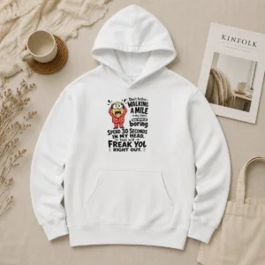Premium Minion Dont Bother Walking A Mile In My Shoes That Would Be Boring Spend 30 Seconds In My Hoodie