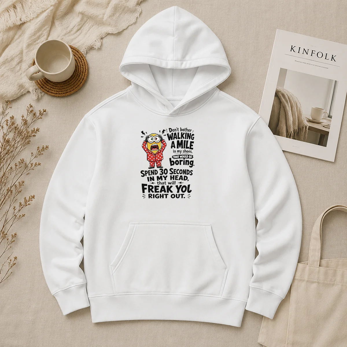 Premium Minion Dont Bother Walking A Mile In My Shoes That Would Be Boring Spend 30 Seconds In My Hoodie Premium Minion Dont Bother Walking A Mile In My Shoes That Would Be Boring Spend 30 Seconds In My Hoodie