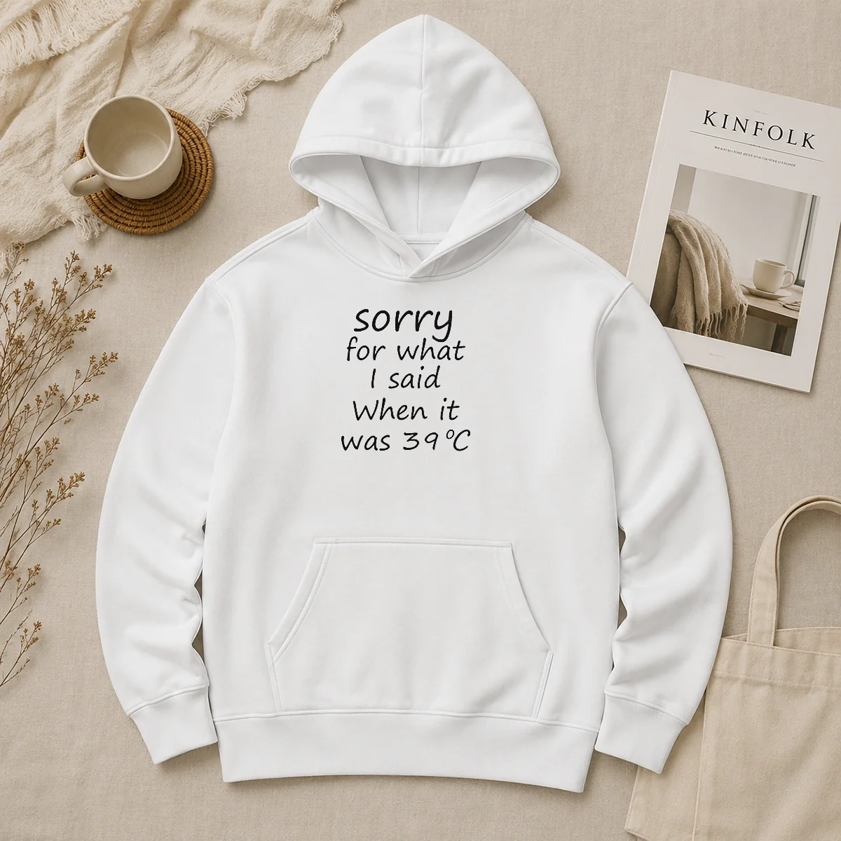 Premium Sorry For What I Said When It Was 39 Hoodie Premium Sorry For What I Said When It Was 39 Hoodie