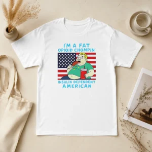 Pretty Fat Opioid Chompin Insulin Dependent American t shirt in black cotton fabric with bold white lettering