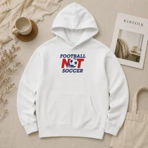 Pretty Football Not Soccer Hoodie
