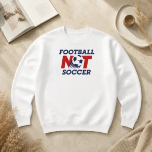 Pretty Football Not Soccer Sweater