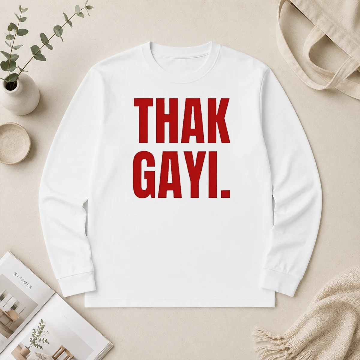 Pretty Funny Thak Gayi Hindi Tired Exhausted Long Sleeve Shirt Pretty Funny Thak Gayi Hindi Tired Exhausted Long Sleeve Shirt