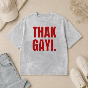 Pretty Funny Thak Gayi Hindi Tired Exhausted Washed T-Shirt