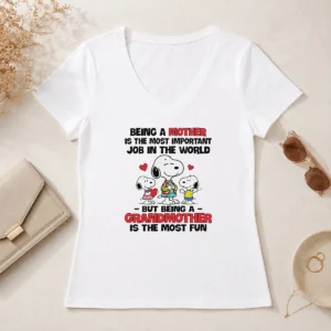 Pretty Snoopy Peanuts Being A Mother Is The Most Important Job But Being A Grandmother V Neck Shirt in soft fabric with short sleeves