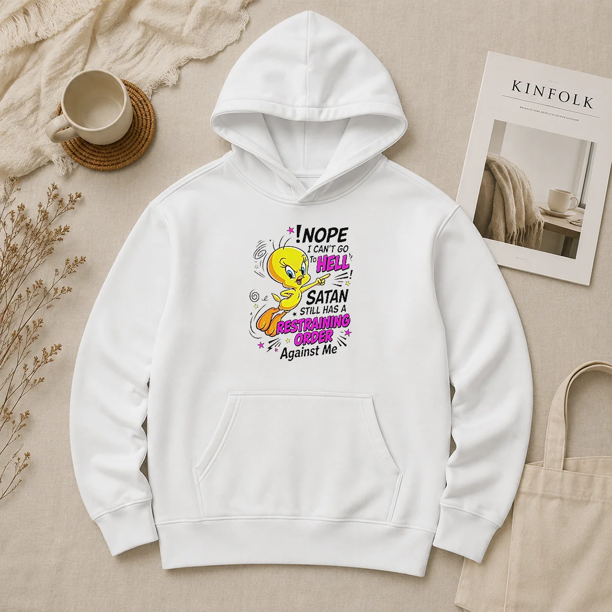Pretty Tweety Nope I Can'T Go To Hell Satan Still Has A Restraining Order Against Me Hoodie Pretty Tweety Nope I Can'T Go To Hell Satan Still Has A Restraining Order Against Me Hoodie in black with front graphic print