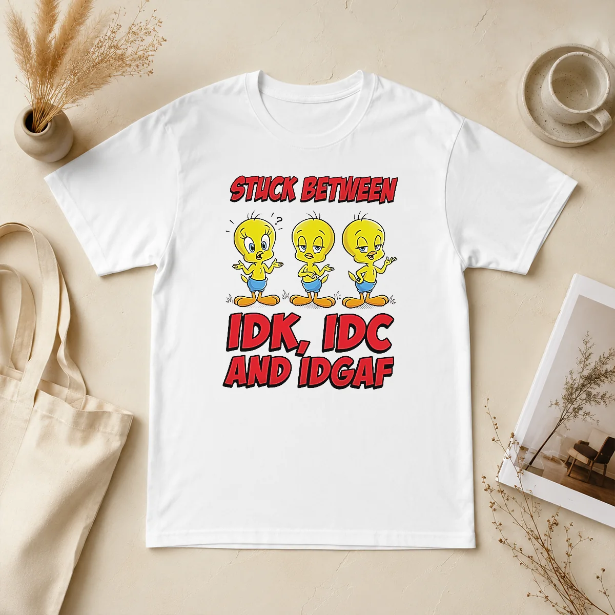 Pretty Tweety Stuck Between IDK IDC Shirt Pretty Tweety Stuck Between IDK IDC Shirt