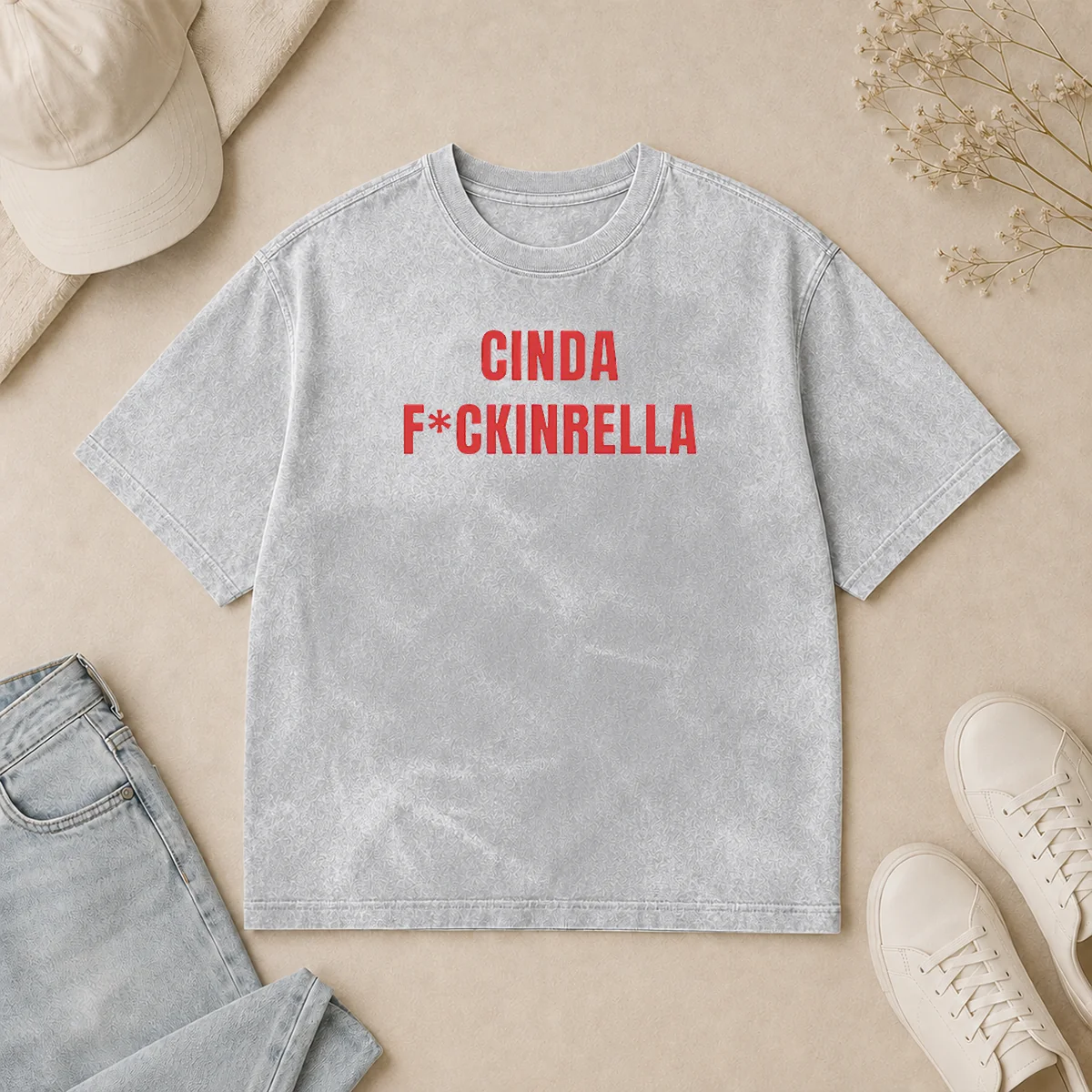 Top Cinda Fckinrella Cinderella Parody Washed T Shirt Top Cinda Fckinrella Cinderella Parody Washed T-Shirt