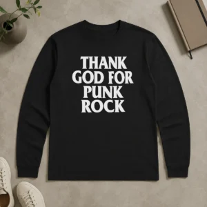 Top Official Thank God For Punk Rock Music Lover Band Long Sleeve Shirt