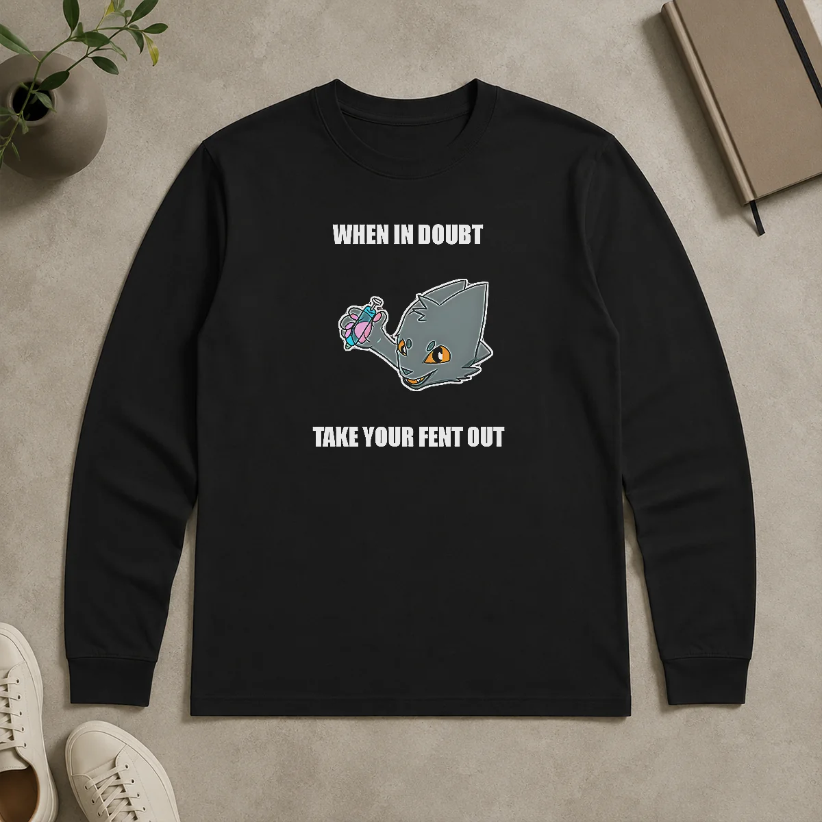 Top When In Doubt Take Your Fent Out Long Sleeve Shirt Top When In Doubt Take Your Fent Out Long Sleeve Shirt