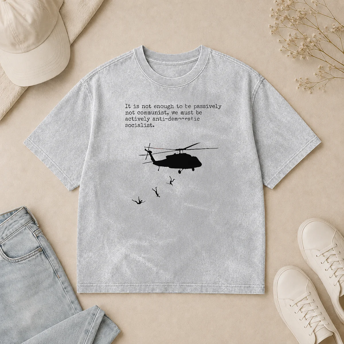 Hot Good Pinochet Helicopter Death Flights It Is Not Enough To Be Passively Not Communist Washed T Shirt Hot Good Pinochet Helicopter Death Flights It Is Not Enough To Be Passively Not Communist Washed T-Shirt