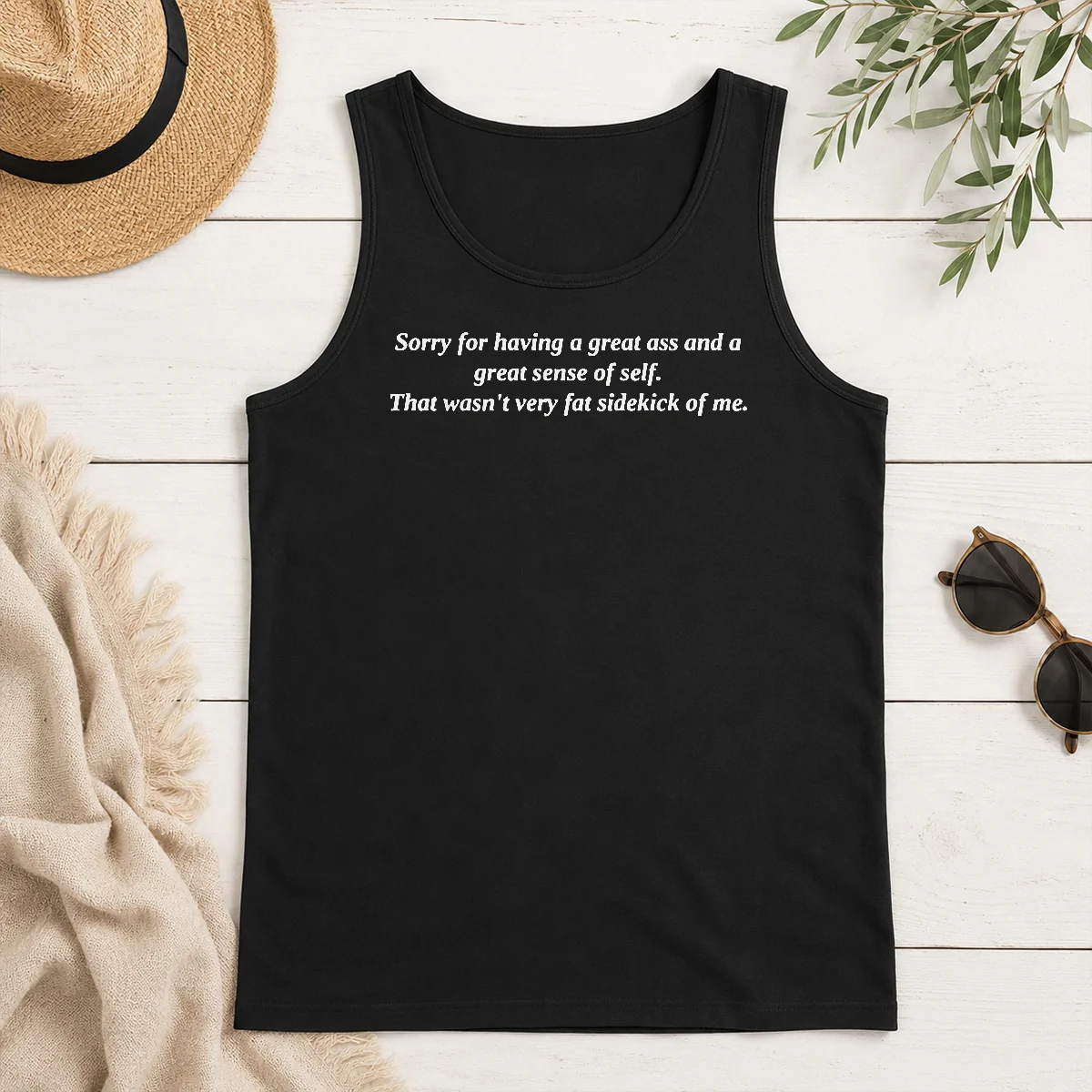Hot Official Sorry For Having A Great Ass And A Great Sense Of Self Tank Top Hot Official Sorry For Having A Great Ass And A Great Sense Of Self Tank Top