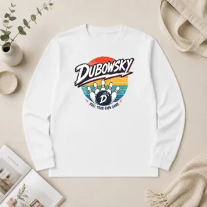 Nice Top Dubowsky Retro Bowling Roll Your Own Game Vintage Long Sleeve Shirt