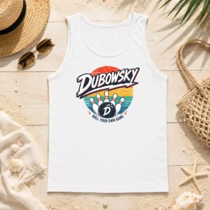 Nice Top Dubowsky Retro Bowling Roll Your Own Game Vintage Tank Top