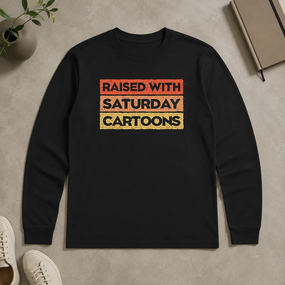 Official Original Raised With Saturday Cartoons Long Sleeve Shirt Official Original Raised With Saturday Cartoons Long Sleeve Shirt